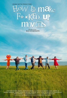 How to make f**kd-up Movies